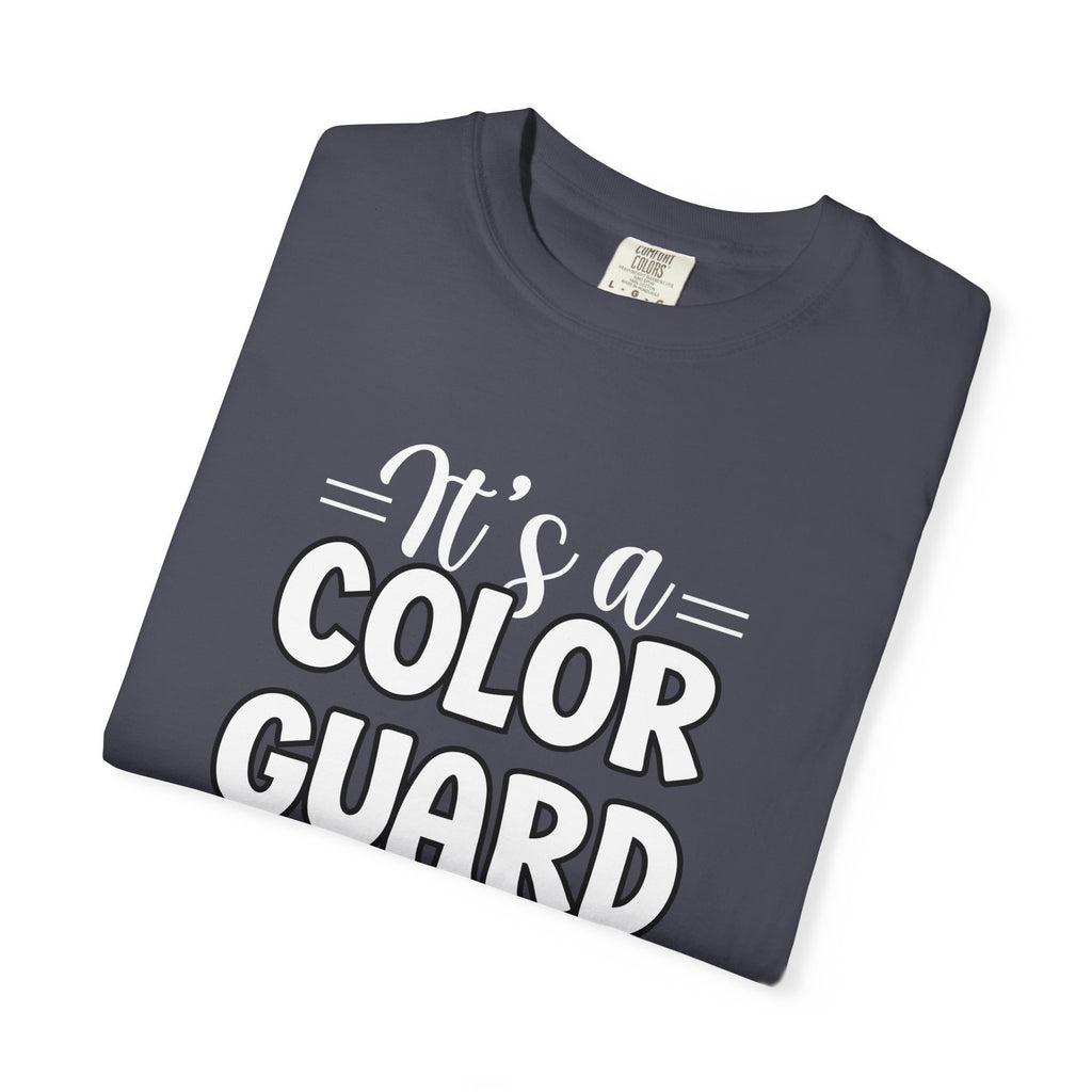 It's a color guard thing... you wouldn't understand T-shirt | Modern Color Guard Graphic Tee