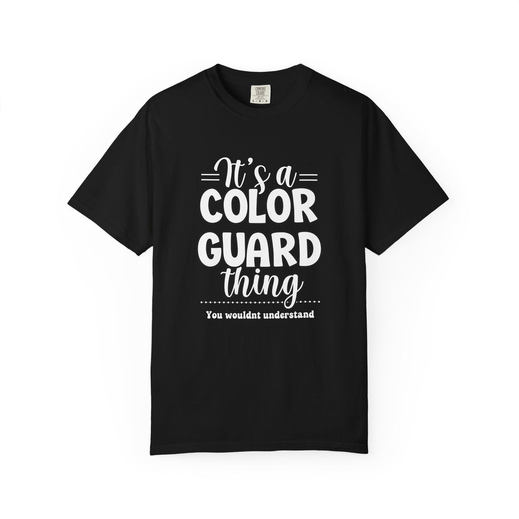 It's a color guard thing... you wouldn't understand T-shirt | Modern Color Guard Graphic Tee