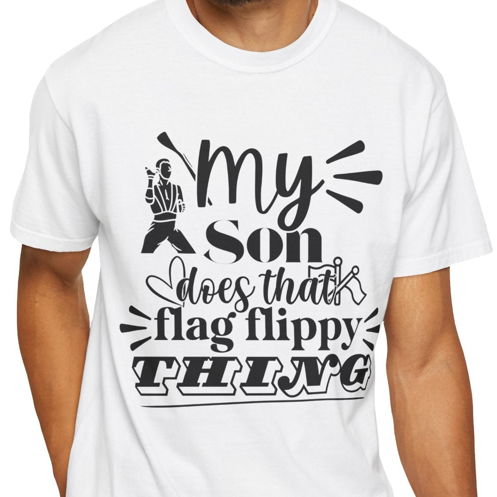 My son does that flippy flag thing- Funny Color guard T-shirt