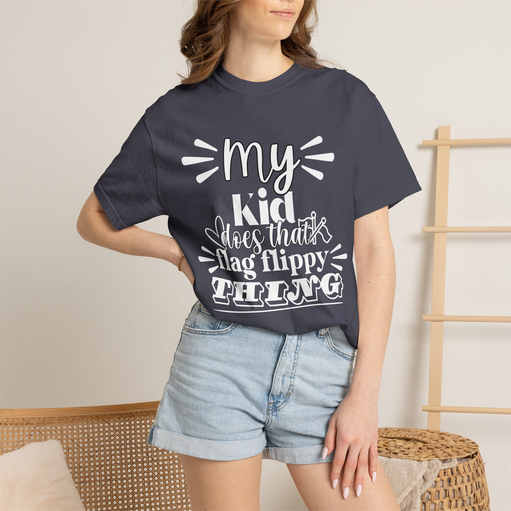 My kid does that flag flippy thing- Funny Color guard T-shirt