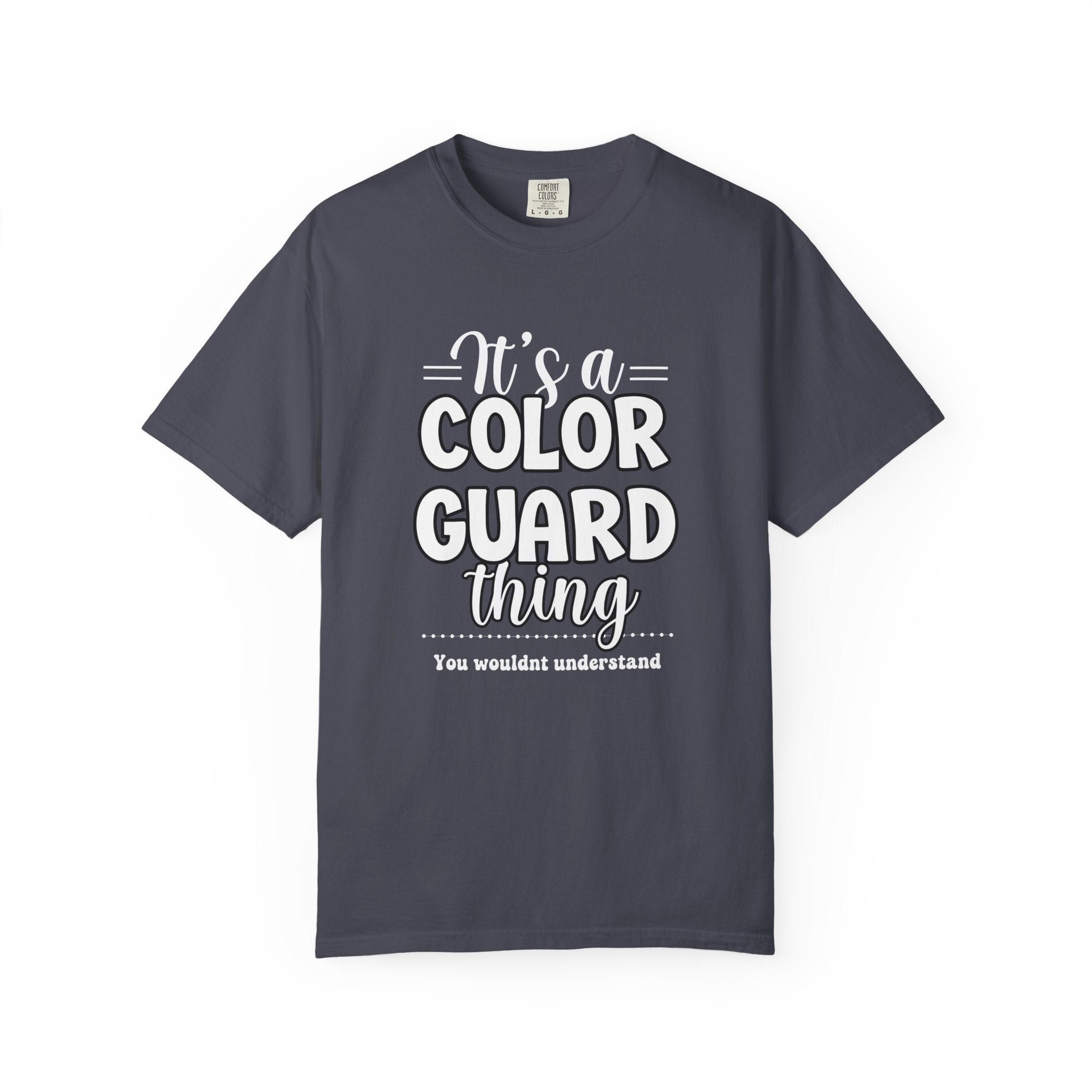 It's a color guard thing... you wouldn't understand T-shirt | Modern Color Guard Graphic Tee