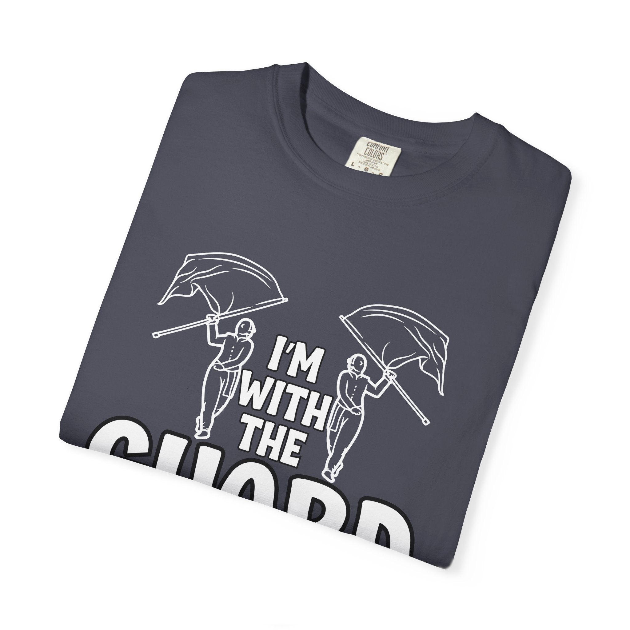 "I'm with the Guard" Color Guard T-shirt | Modern Color Guard Graphic Tee