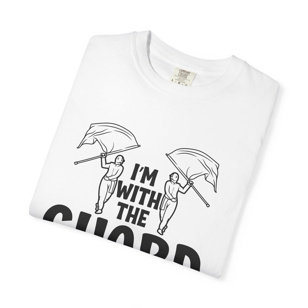 "I'm with the Guard" Color Guard T-shirt | Modern Color Guard Graphic Tee