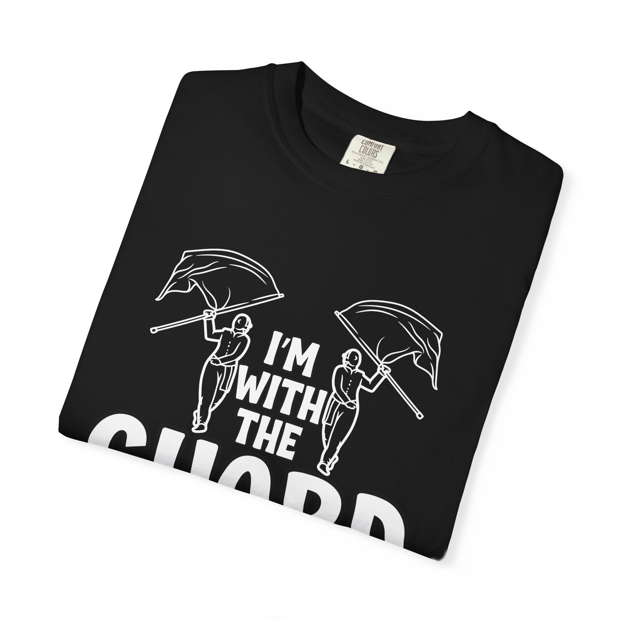 "I'm with the Guard" Color Guard T-shirt | Modern Color Guard Graphic Tee