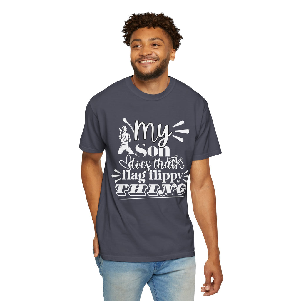 My son does that flippy flag thing- Funny Color guard T-shirt