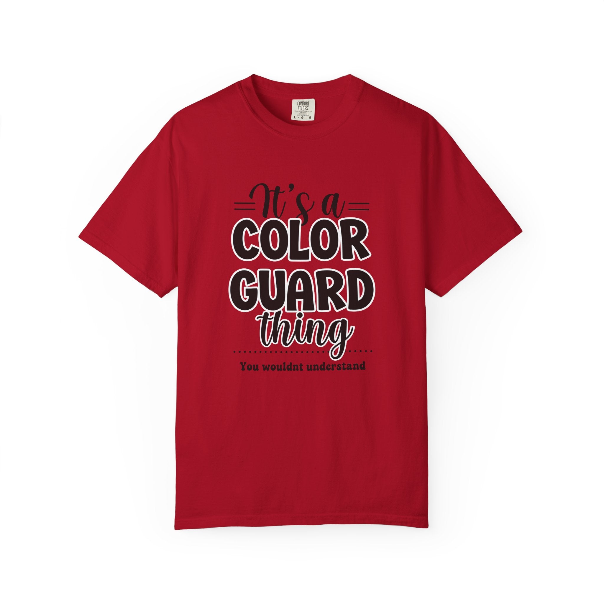 It's a color guard thing... you wouldn't understand T-shirt | Modern Color Guard Graphic Tee
